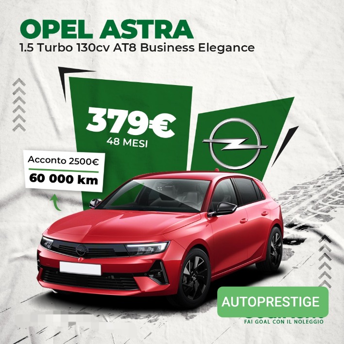 "OPEL ASTRA 1.5 Turbo 130 cv AT8 Business Elegance noleggio a lungo termine"